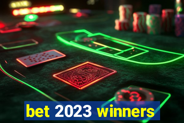 bet 2023 winners